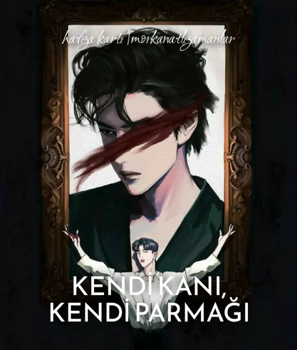 morkanatlızamanlar / Hafıza Kartı / 23. Kendi Kanı, Kendi Parmağı