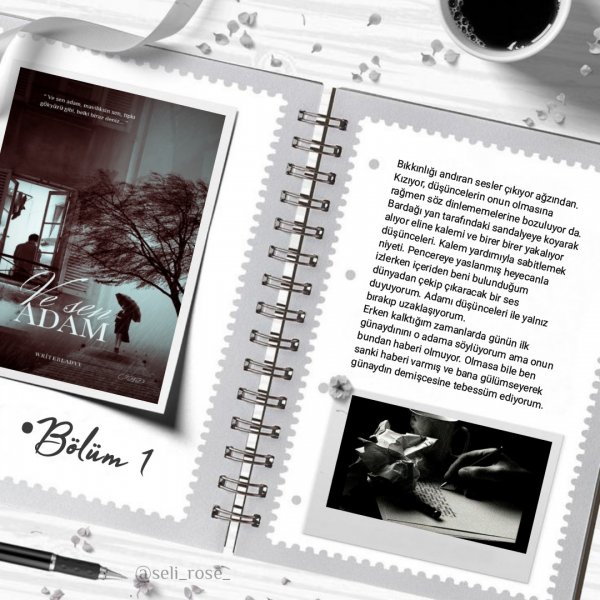 selin özgen / VE SEN ADAM 🖤🤍 / •Bölüm 1 🖤🖤