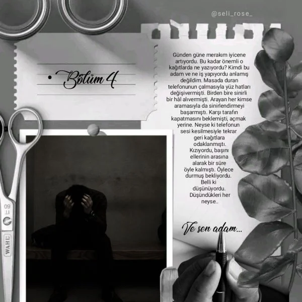selin özgen / VE SEN ADAM 🖤🤍 / •Bölüm 4 🖤🖤