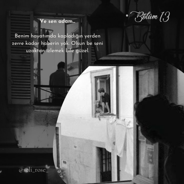 selin özgen / VE SEN ADAM 🖤🤍 / •Bölüm 13 🖤🖤