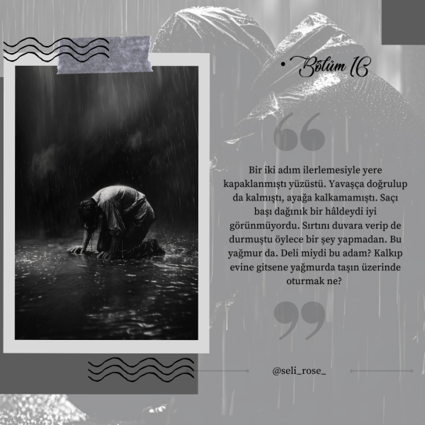 selin özgen / VE SEN ADAM 🖤🤍 / •Bölüm 16 🖤🖤