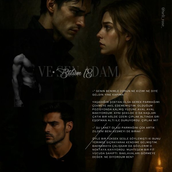 selin özgen / VE SEN ADAM 🖤🤍 / •Bölüm 18 🖤🖤