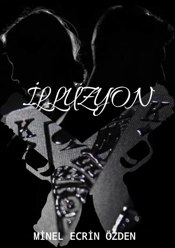 Yazar.meo_ / İLLÜZYON / 1. Bölüm: Kaybetme Korkusu