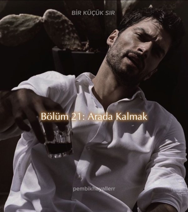 pembikhayaller / BİR KÜÇÜK SIR / Bölüm 21: Arada Kalmak