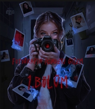 Gece / FOTOĞRAFIN İÇİNDEKİ GİZEM / 1.Bölüm