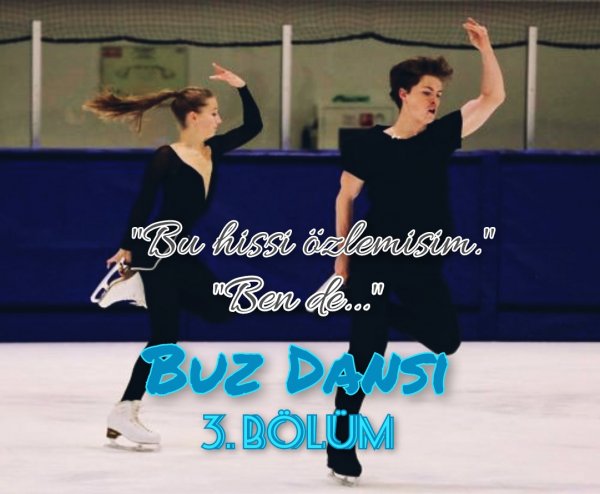 Nisanur Özkan / Buz Dansı / 3.Bölüm