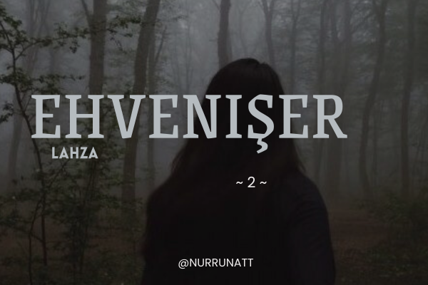 S. Nur Unat / EHVENİŞER/ Lahza / 2